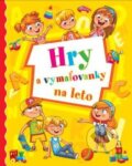 Kniha: Hry a vymaľovanky na leto (Autorský kolektív). Slovart, 2018