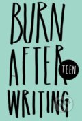 Kniha: Burn After Writing Teen (Rhiannon Shove). Carpet Bombing Culture, 2014
