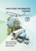Kniha: Logistické informačné systémy (Iveta Kubasáková, Ondrej Stopka a Peter Kolarovszki). EDIS, 2017