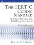 The CERT® C Coding Standard - Robert C. Seacord, Addison-Wesley Professional, 2014