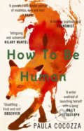 How to Be Human - Paula Cocozza, Windmill Books, 2018