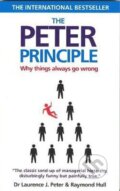 Kniha: The Peter Principle : Why Things Always Go Wrong (J. Laurence Peter a Raymond Hull). Profile Books, 1994