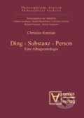 Kniha: Ding - Substanz - Person (Christan Kanzian). De Gruyter, 2009
