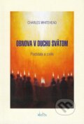 Kniha: Obnova v Duchu Svätom (Charles Whitehead). Shalom, 2008