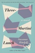 Kniha: Three-Martini Lunch (Suzanne Rindellová). Random House, 2016
