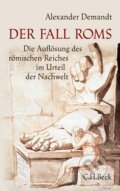 Kniha: Der Fall Roms (Alexander Demandt). C. H. Beck, 2014