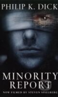 Kniha: Minority Report (film) (K. Philip Dick). , 2009