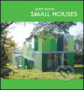 Kniha: Small Houses Great Spaces (Slovart). Slovart