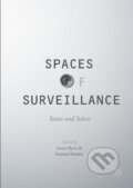 Kniha: Spaces of Surveillance (Antonia Mackay). Springer International Publishing, 2017