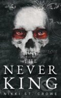 Kniha: Never King (Nikki Crowe St). Ingram Publisher Services US, 2022