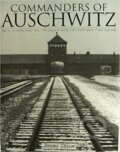 Kniha: Commanders of Auschwitz (Jeremy Dixon). Folio, 2005