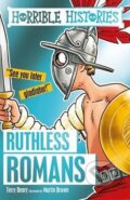 Kniha: Ruthless Romans (Terry Deary). Scholastic, 2016