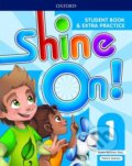Kniha: Shine On!: Level 1: Student Book with Extra Practice (Susan Banman Sileci). , 2017