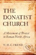 Kniha: The Donatist Church (W. H. C. Frend). Wipf and Stock, 2020