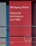 Kniha: Deutsche Architektur seit 1900 (Wolfgang Pehnt). , 2005