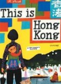 Kniha: This is Hong Kong (Miroslav Šašek). Universe Press, 2007