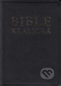 Kniha: Bible kralická (Česká biblická společnost). Česká biblická společnost, 2015