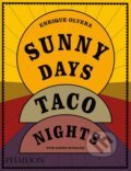 Kniha: Sunny Days, Taco Nights (Enrique Olvera). Phaidon, 2025