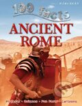 Kniha: 100 Facts Ancient Rome (Alan Mitchel a Fiona Macdonald). , 2016