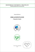 Kniha: Organizovanie (Anna Schultzová). , 2018