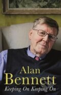 Kniha: Keeping On Keeping On (Alan Bennett)