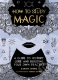 Kniha: How to Study Magic (Sarah Lyons). Running Press Adult, 2022