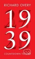 Kniha: 1939: Countdown To War (Richard Overy). 