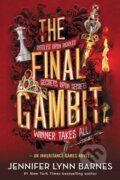 Kniha: The Final Gambit (Barnes Jennifer Lynn). Little, Brown, 1900