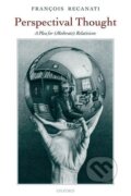 Kniha: Perspectival Thought (Francois Recanati). OUP Oxford, 2007