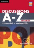 Kniha: Discussions A-Z Advanced: Book (Adrian Wallwork). Cambridge University Press, 1997