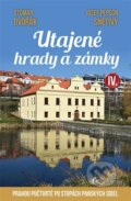 Kniha: Utajené hrady a zámky IV. (Otomar Dvořák a Josef Pepson Snětivý). Čas, 2025