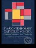 Kniha: The Contemporary Catholic School (Terence Mclaughlin). Routledge, 1996