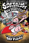 Kniha: Captain Underpants and the Sensational Saga of Sir Stinks-A-Lot (Dav Pilkey)