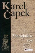 Kniha: Zahradníkův rok (Karel Čapek). Nakladatelství Fragment, 2007