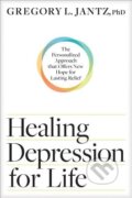 Kniha: Healing Depression for Life (Gregory L. Ph. D. Jantz). Tyndale House Publishers, 2019