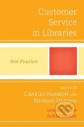Kniha: Customer Service in Libraries (Charles Harmon). Scarecrow, 2013