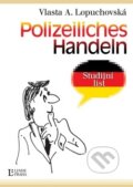 Kniha: Polizeiliches Handeln (Vlasta Lopuchovská). Linde, 2009