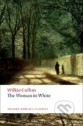 Kniha: Woman in white (Wilkie Collins). Oxford University Press