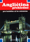 Kniha: Angličtina přehledně (Jaroslav Lakomý). Ing. Antonín Franek, 2003