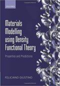Kniha: Materials Modelling using Density Functional Theory : Properties and Predictions (Feliciano Giustino). Folio, 2014