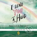 Kniha: I Send You A Hug (Anne Bootheová). Penguin Random House Childrens UK, 2023