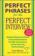 Kniha: Perfect Phrases for the Perfect Interview (Carole Martin). , 2005