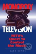 Kniha: Monopoly Television (Jack Banks). Routledge, 1996