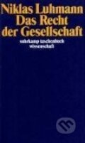 Kniha: Das Recht der Gesellschaft (Niklas Luhmann). Suhrkamp, 2010