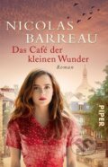Kniha: Das Café der kleinen Wunder (Nicolas Barreau). Piper, 2017