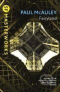 Kniha: Fairyland (J. Paul McAuley). , 2016