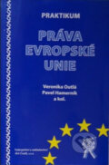 Kniha: Praktikum práva Evropské Unie (Pavel Hamerník). Aleš Čeněk, 2005