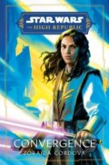 Kniha: Star Wars: Convergence (The High Republic) (Zoraida Córdova). Random House, 2022