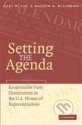 Kniha: Setting the Agenda (Gary W. Cox). Cambridge University Press, 2010