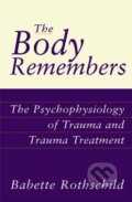 Kniha: The Body Remembers (Babette, MSW a LCSW Rothschild). WW Norton & Co, 2000